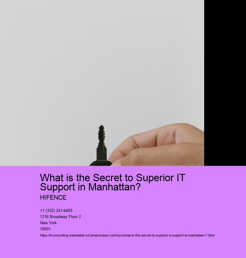 What is the Secret to Superior IT Support in Manhattan?