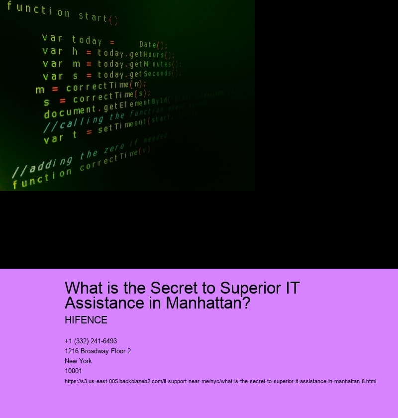 What is the Secret to Superior IT Assistance in Manhattan?