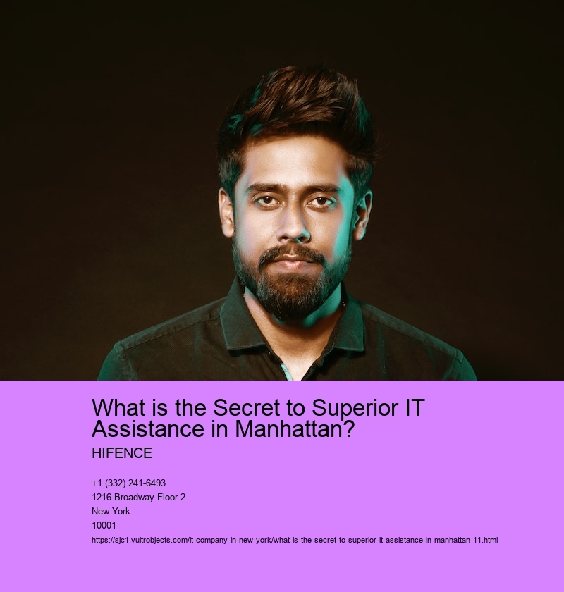 What is the Secret to Superior IT Assistance in Manhattan?