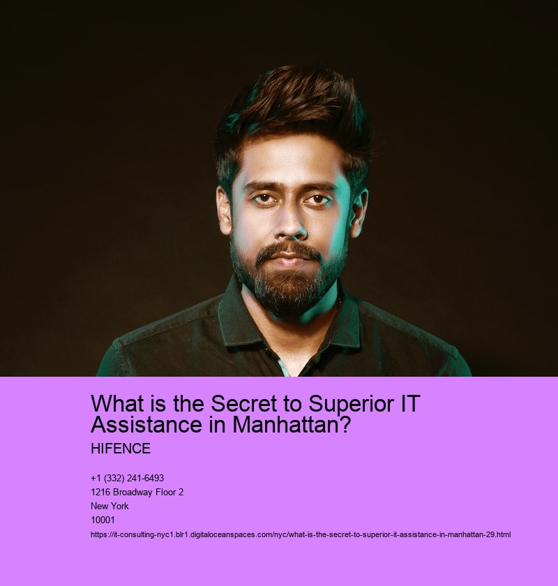 What is the Secret to Superior IT Assistance in Manhattan?