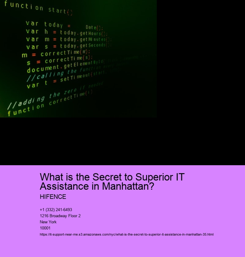What is the Secret to Superior IT Assistance in Manhattan?